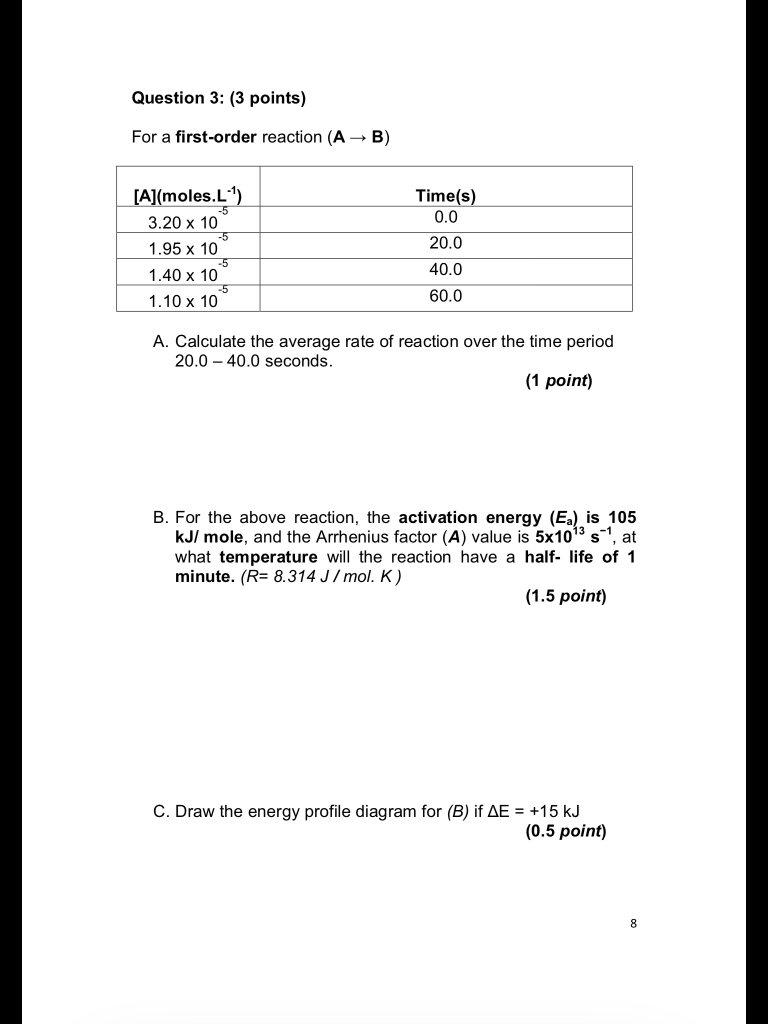 Solved Question 3 3 Points For A First Order Reaction Chegg Com