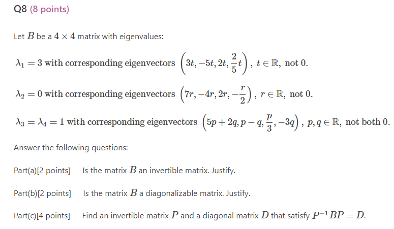 Solved Let B be a 4×4 matrix with eigenvalues: λ1=3 with | Chegg.com