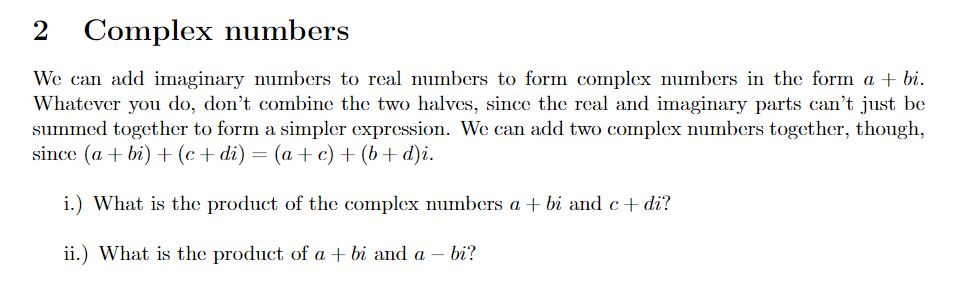 Solved 2 Complex numbers We can add imaginary numbers to | Chegg.com