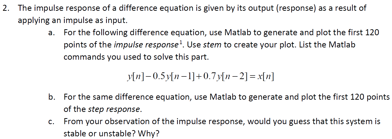Solved 3. The Matlab function freqz can be used to easily