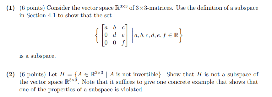 Solved (1) (6 points) Consider the vector space R3x3 of 3 x | Chegg.com