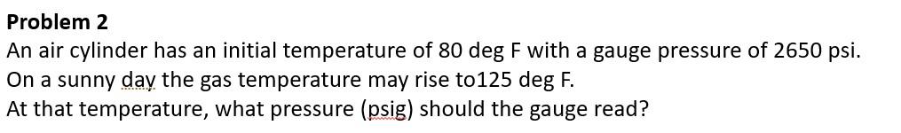 Solved Problem 2 An air cylinder has an initial temperature | Chegg.com