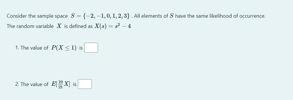 Solved Consider the sample space S={-2, -1,0,1,2,3} . All | Chegg.com