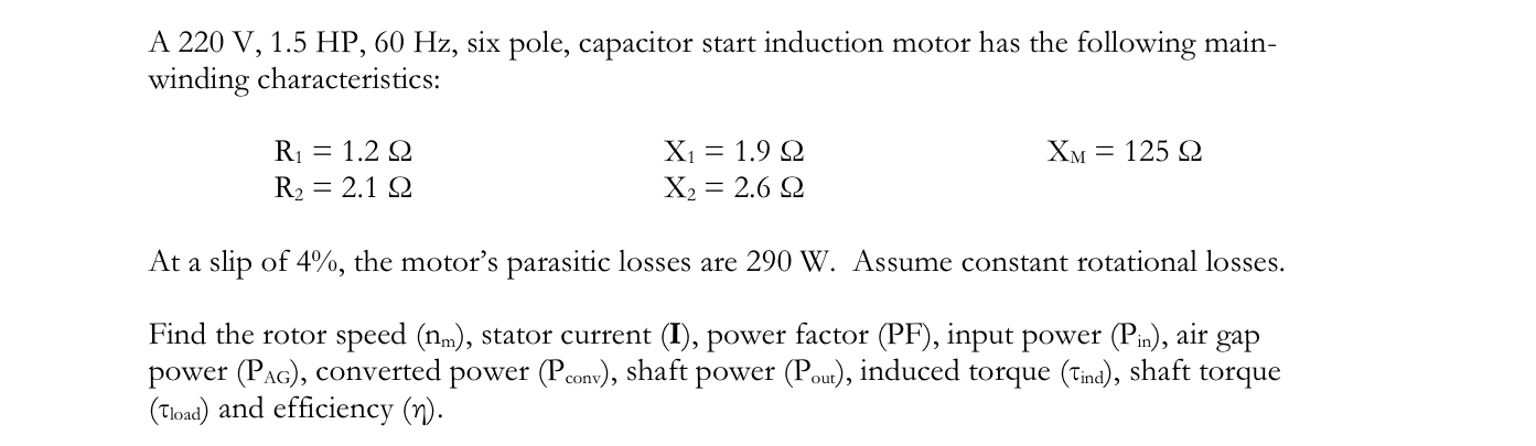 Solved A 220 V, 1.5 HP, 60 Hz, six pole, capacitor start | Chegg.com