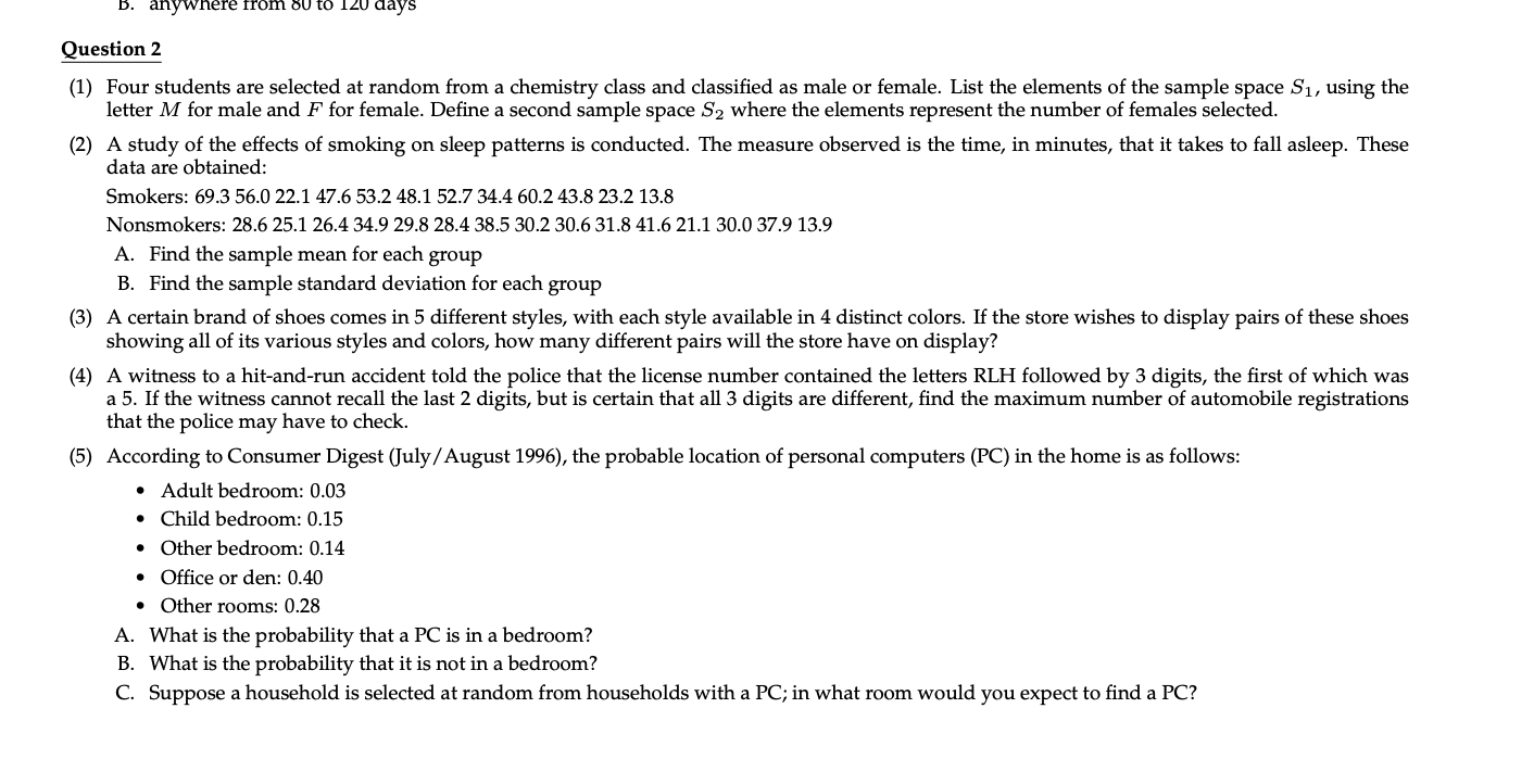 Solved B. Anywhere From 80 To 120 Days Question 2 (1) Four | Chegg.com