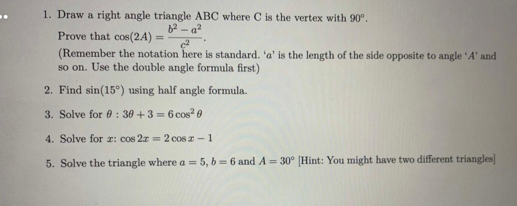 Solved 1. Draw a right angle triangle ABC where C is the | Chegg.com