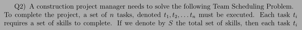 Solved Q2) A construction project manager needs to solve the | Chegg.com