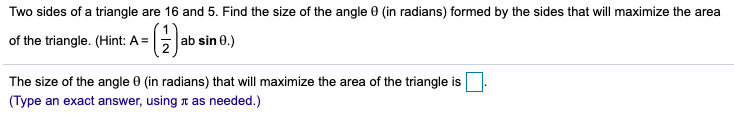 Solved Two sides of a triangle are 16 and 5. Find the size | Chegg.com