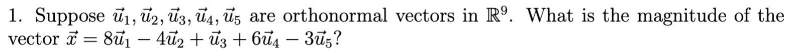 Solved 1. Suppose U1,u2,u3,u4,u5 Are Orthonormal Vectors In | Chegg.com