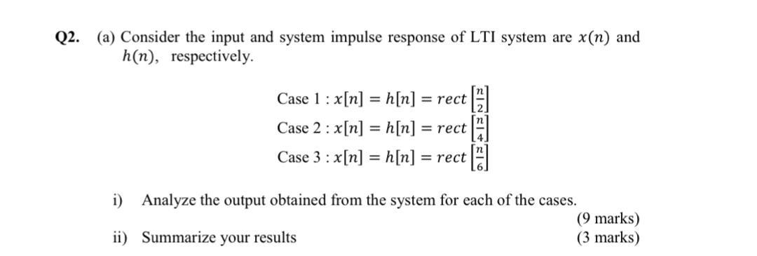 Solved Q2 A Consider The Input And System Impulse