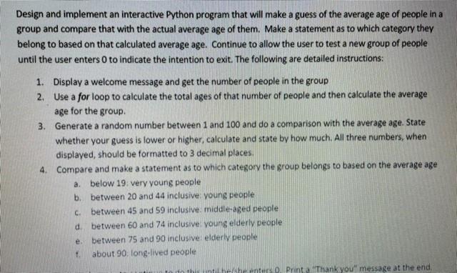 Solved Design and implement an interactive Python program | Chegg.com