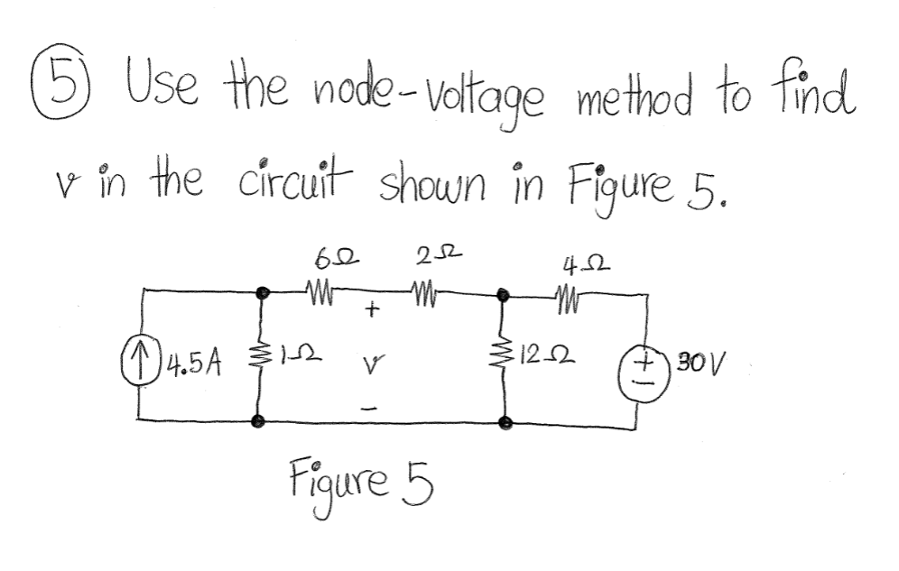 Solved 5 Use The Node-voltage Method To Find V In The | Chegg.com