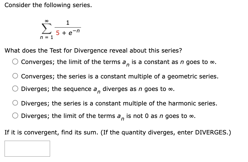 Solved Consider the following series. ∑n=1∞5+e−n1 What does | Chegg.com