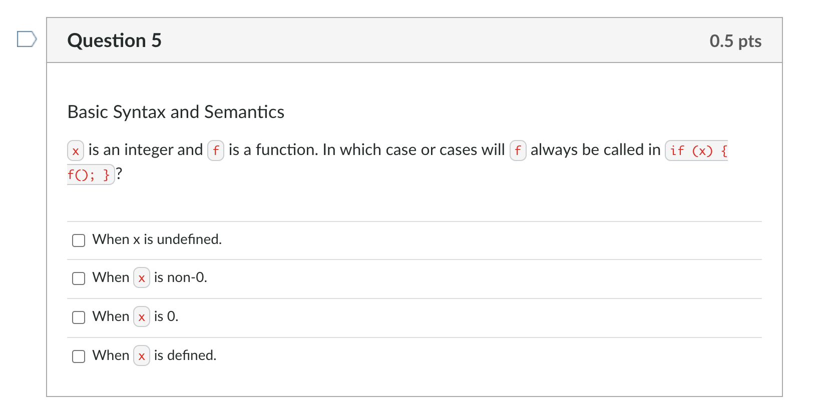 Solved Question 5 0.5 pts Basic Syntax and Semantics x is an | Chegg.com