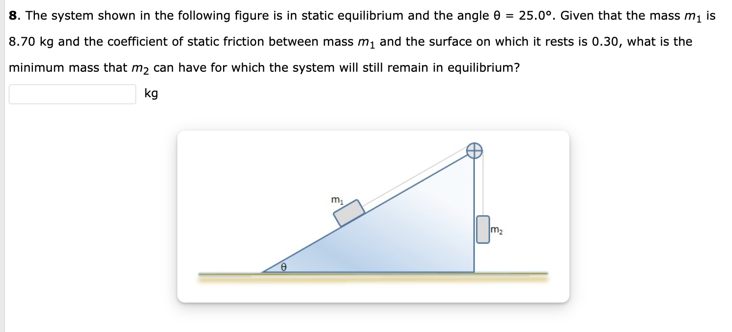 Solved 8. The system shown in the following figure is in | Chegg.com