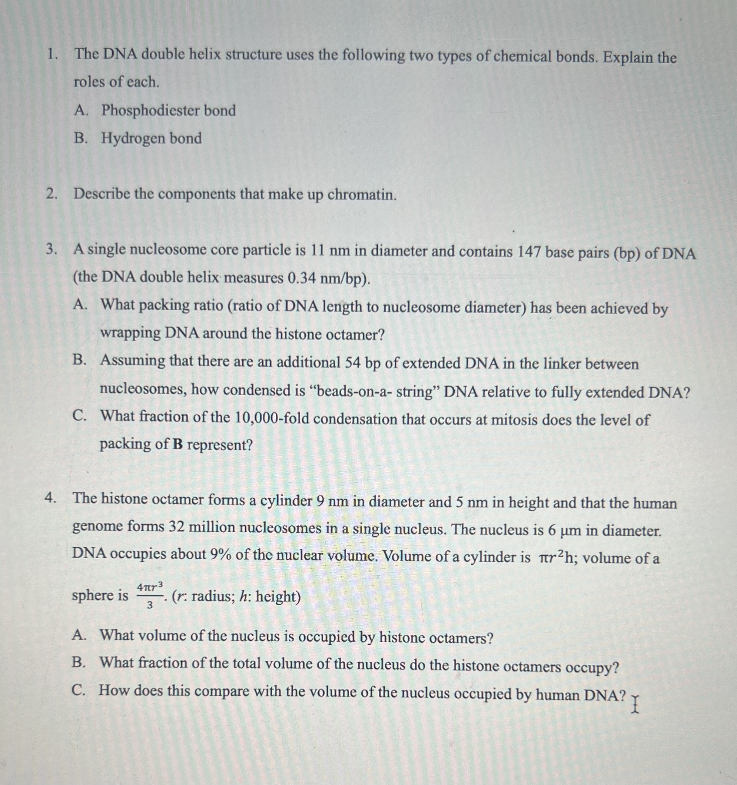 Solved 1. The DNA double helix structure uses the following | Chegg.com
