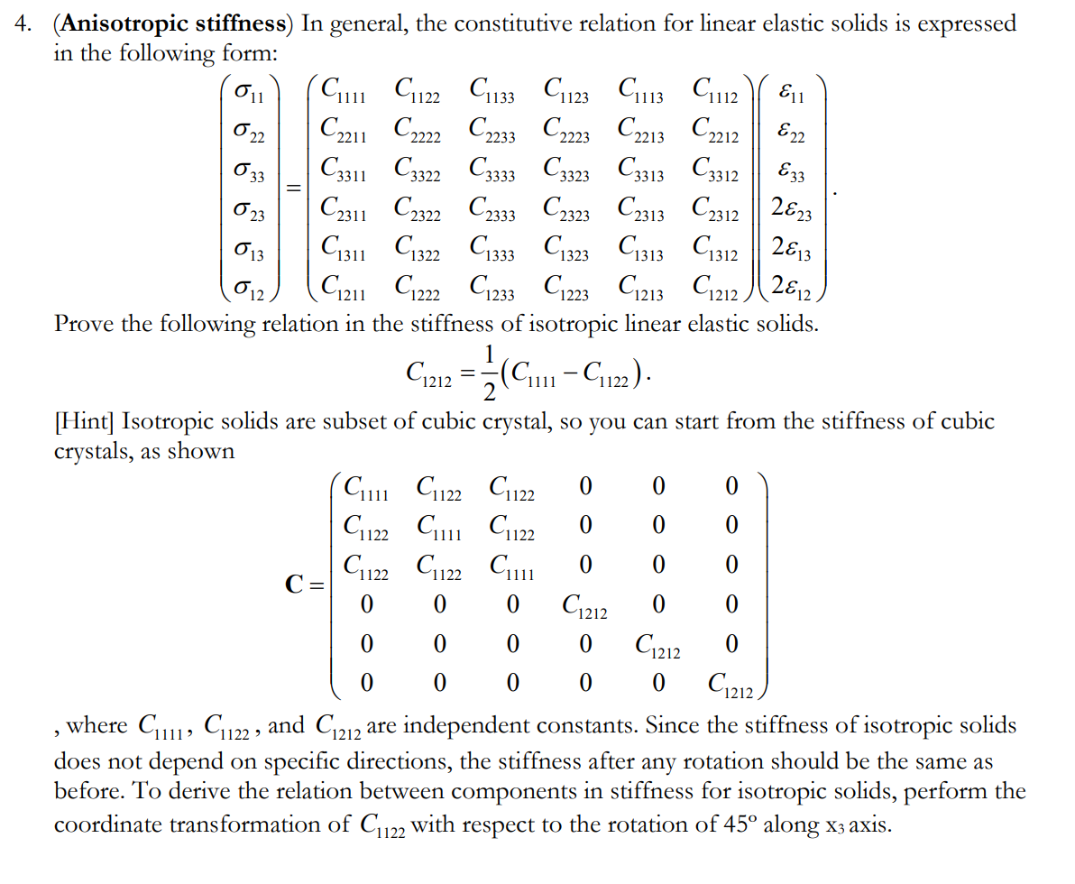 Solved 4. (Anisotropic stiffness) In general, the | Chegg.com