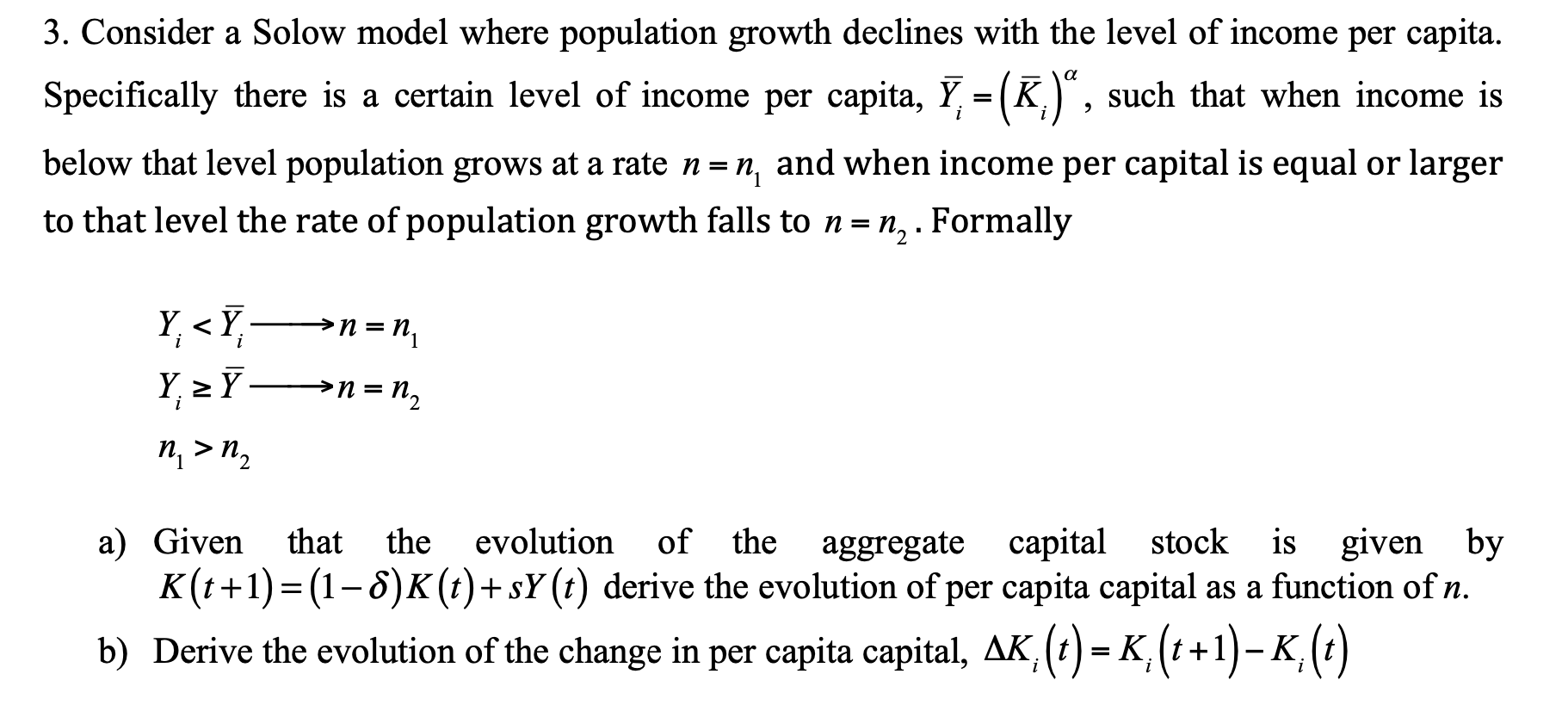 Solved 3. Consider a Solow model where population growth | Chegg.com