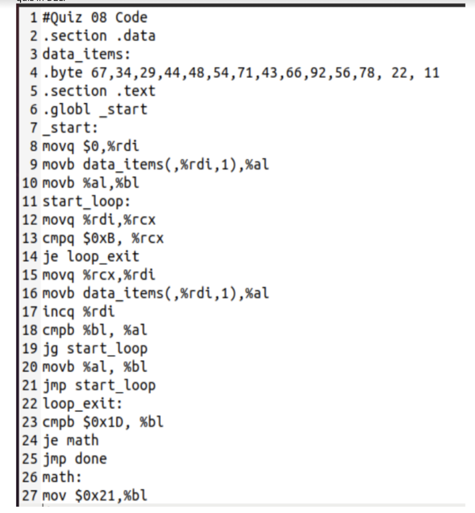 Solved 1 #Quiz 08 Code 2.section data 3 data_items: 4.byte | Chegg.com