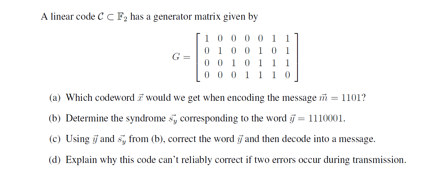 Solved A linear code C C F2 has a generator matrix given by | Chegg.com