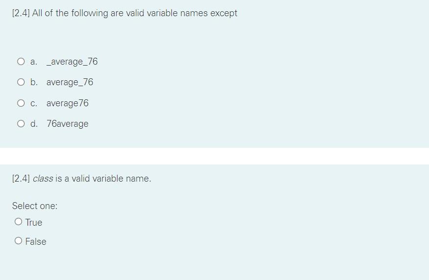 Solved [2.4] All of the following are valid variable names