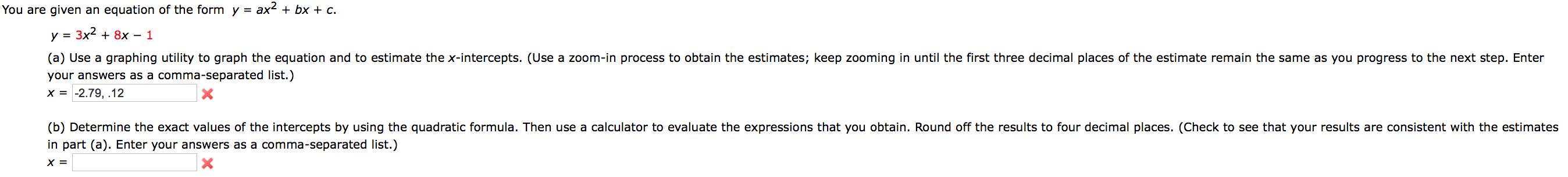 Solved You Are Given An Equation Of The Form Y Ax2 Bx Chegg Com