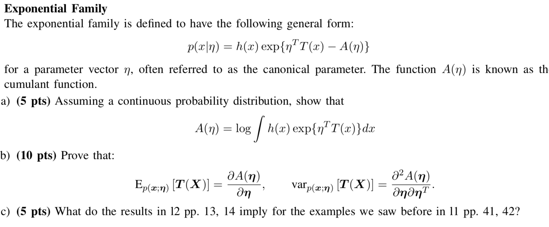 Exponential Family The Exponential Family Is Defined | Chegg.com