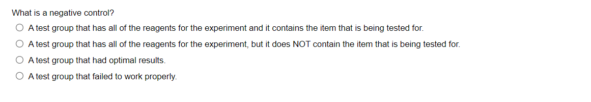 Solved What is a negative control?A test group that has all | Chegg.com