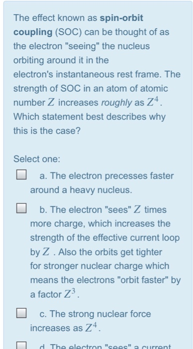 Solved The effect known as spin-orbit coupling (SOC) can be | Chegg.com