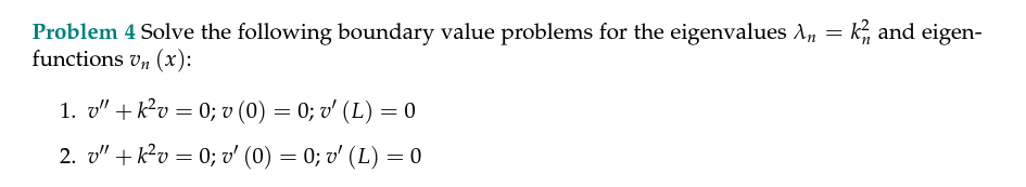 Solved Problem 4 Solve The Following Boundary Value Problems | Chegg.com