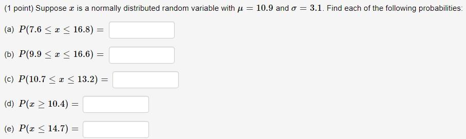 Solved (1 point) Suppose x is a normally distributed random | Chegg.com
