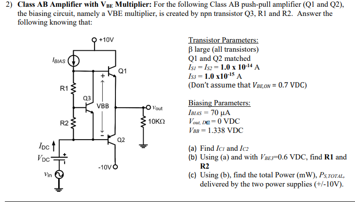 2) Class AB Amplifier with VBE Multiplier: For the | Chegg.com