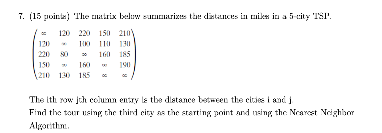 Solved 7. (15 points) The matrix below summarizes the | Chegg.com