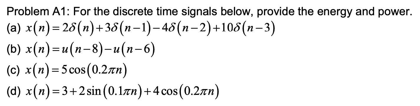 Solved Problem A1: For The Discrete Time Signals Below, | Chegg.com