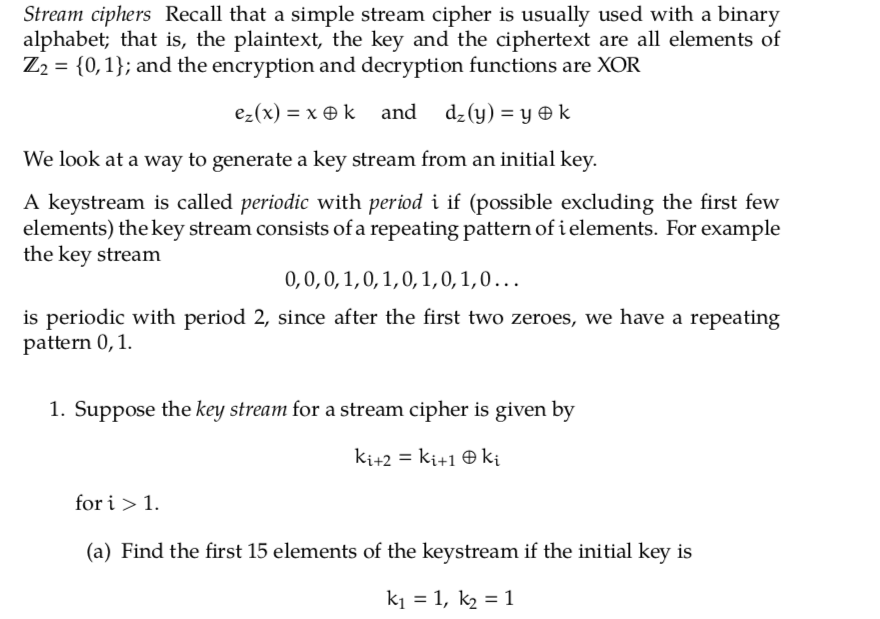 Stream ciphers Recall that a simple stream cipher is | Chegg.com