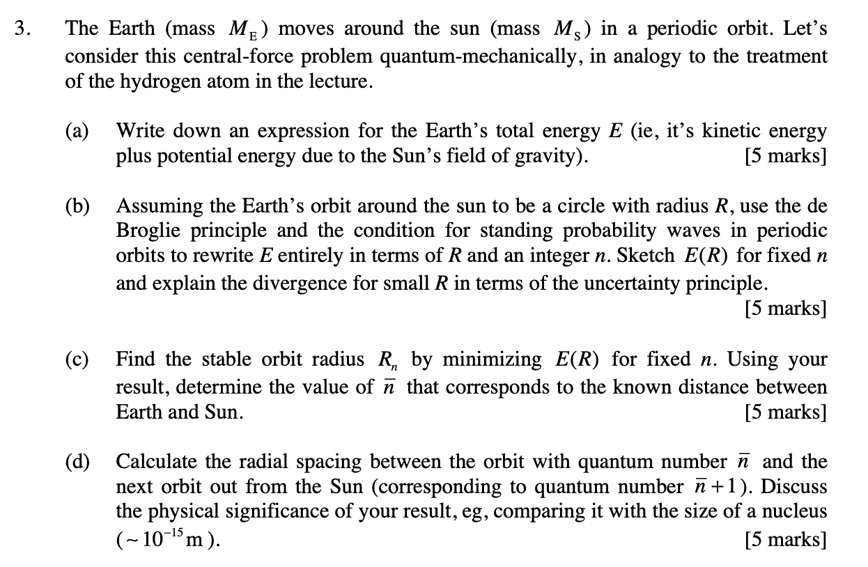 Solved 3 The Earth Mass Me Moves Around The Sun Mass Chegg Com