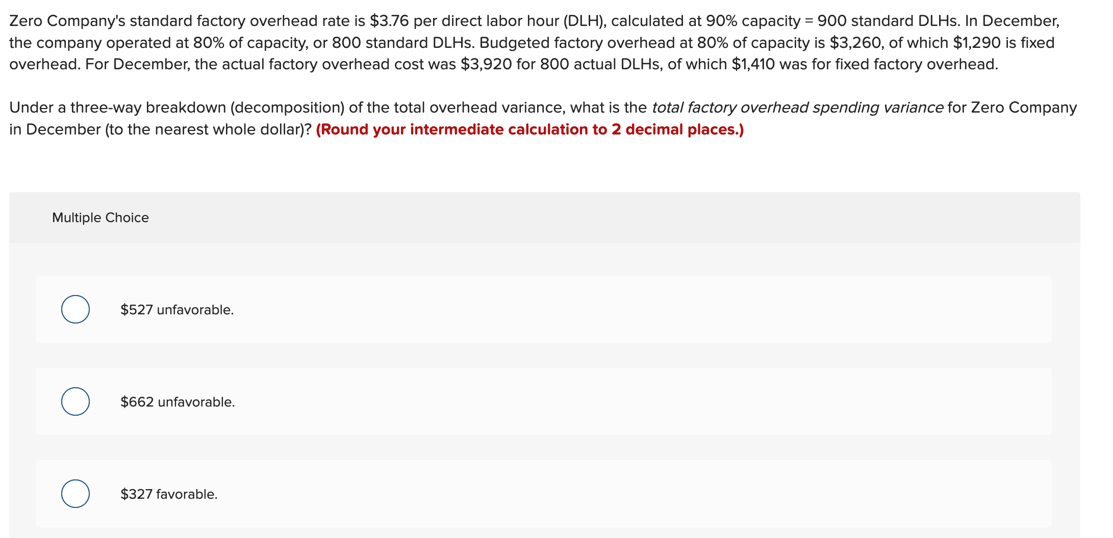 Solved Zero Company's standard factory overhead rate is | Chegg.com