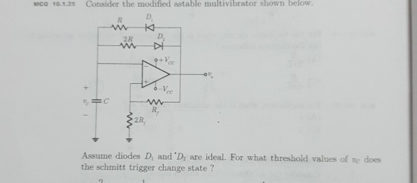 Solved мса 10.1.25 Consider the modified astable | Chegg.com