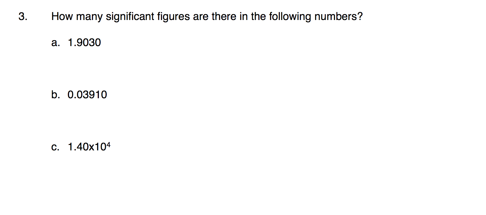 Solved 3 How Many Significant Figures Are There In The 1674