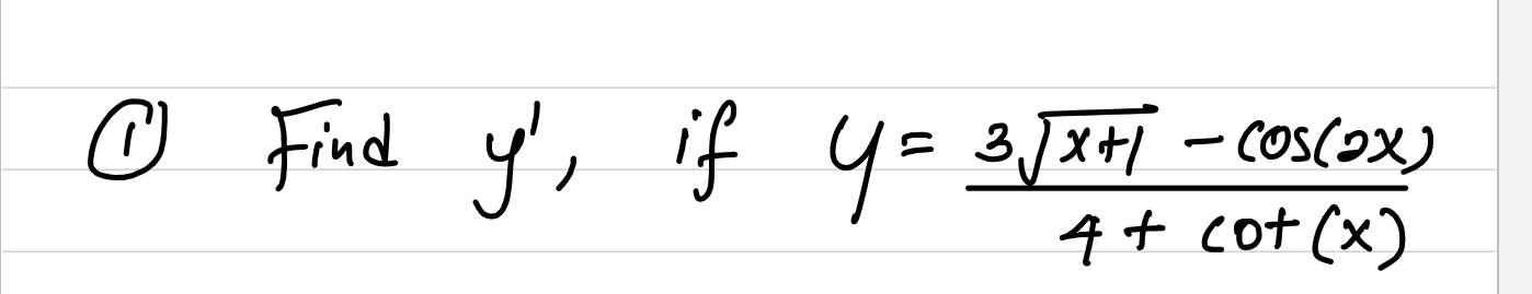 \( y=\frac{3 \sqrt{x+1}-\cos (2 x)}{4+\cot (x)} \)