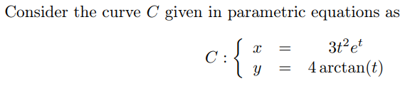 Solved Consider the curve C given in parametric equations as | Chegg.com