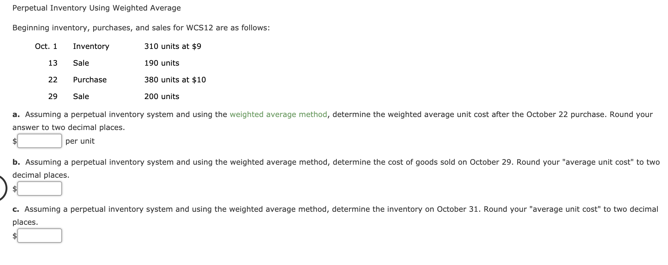 Solved Perpetual Inventory Using Weighted Average Beginning