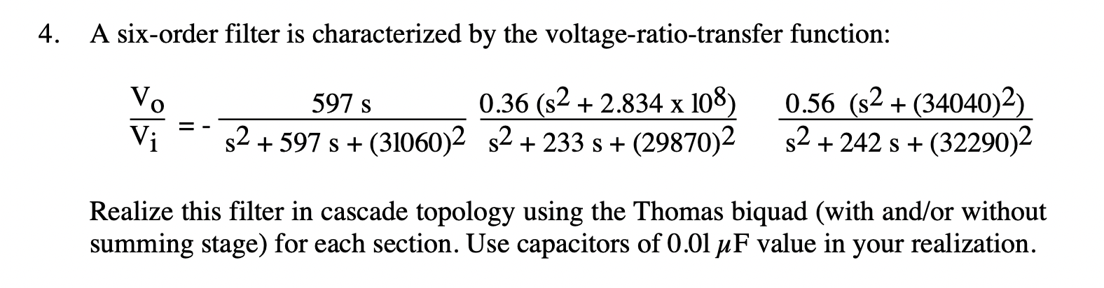 Solved 4. A six-order filter is characterized by the | Chegg.com