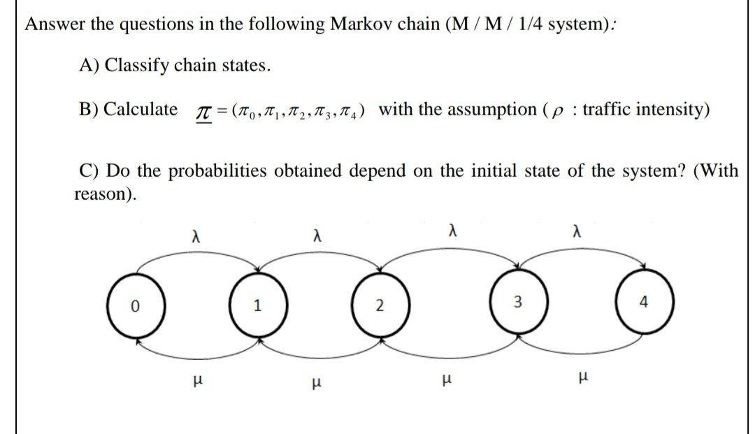 Solved Answer the questions in the following Markov chain