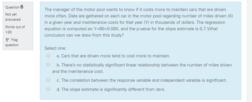 Solved Question 6 Not yet answered Points out of 1.00 The | Chegg.com