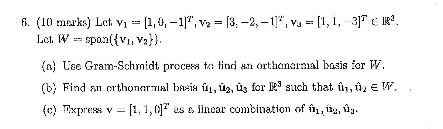 Solved 6 10 Marks Let Vi 1 0 1 V2 3 2 1 Chegg Com