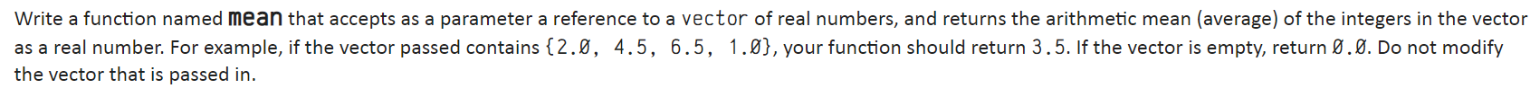 Solved Write a function named mean that accepts as a | Chegg.com