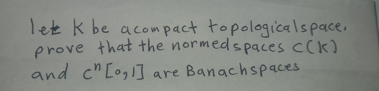 solved-let-k-be-a-compact-topological-space-prove-that-the-chegg