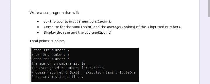 Solved . . Write a c++ program that will: ask the user to | Chegg.com