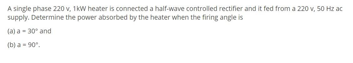 Solved A single phase 220 v, 1kW heater is connected a | Chegg.com